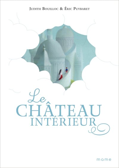 Le château intérieur (col. Trésors des Saints)
