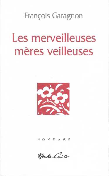 Les merveilleuses mères veilleuses