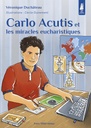 Carlo Acutis et les Miracles Eucharistiques (col. Petits Pâtres)