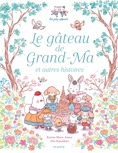 La gâteau de Grand-Ma et autres histoires
