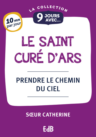 9 jours avec le St Curé d'Ars