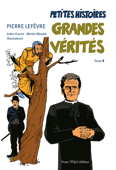 Petites Histoires, Grandes Vérités - Tome 4