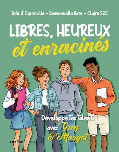 Libres, heureux et enracinés