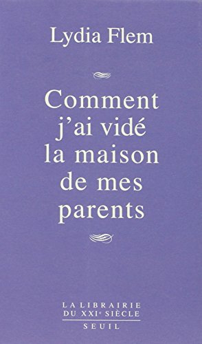 Comment j'ai vidé la maison de mes parents
