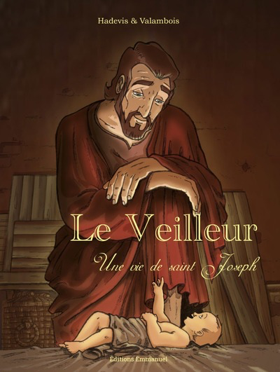 Le Veilleur, Une Histoire de St Joseph - BD (N-E)