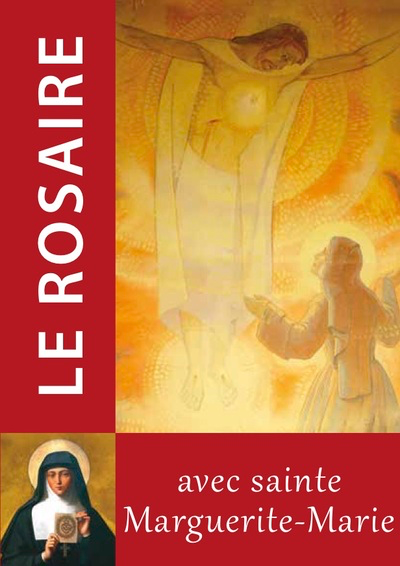 Le Rosaire - Textes de Sainte Marguerite Marie