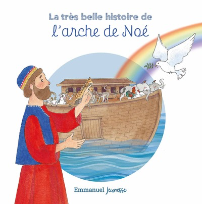 La Très Belle Histoire de - L'Arche de Noé