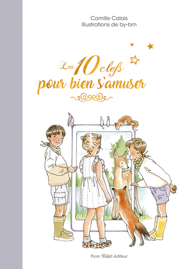 Les 10 clefs pour bien s'amuser