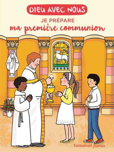 Dieu Avec Nous - Je prépare ma Première Communion