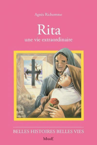 Rita - Une vie extraordinaire (col. Belles Histoires Belles Vies)
