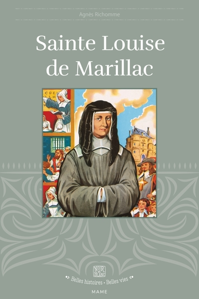 Sainte Louise de Marillac (col. Belles Histoires Belles Vies)