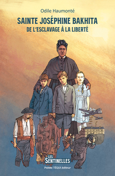 Sainte Joséphine Bakhita (col. Les Sentinelles)