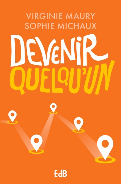 Devenir quelqu'un (N-E)