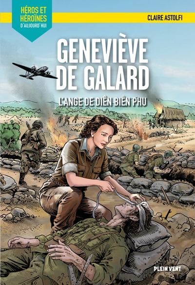 Genevieve de Galard - L'Ange de Dien Bien Phu (Plein Vent)