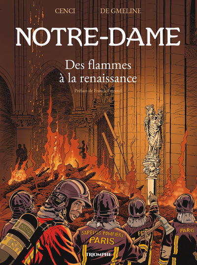 Notre-Dame - Des flammes à la Renaissance