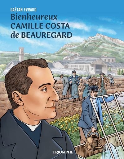 Bienheureux Camille Costa de Beauregard - BD