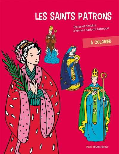 Les Saints Patrons à colorier (ill. A-C Larroque)
