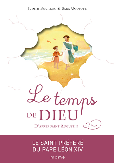 Le temps de Dieu, d'après Saint Augustin (col. Trésors des Saints)
