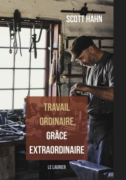 Travail Ordinaire, Grace Extraordinaire