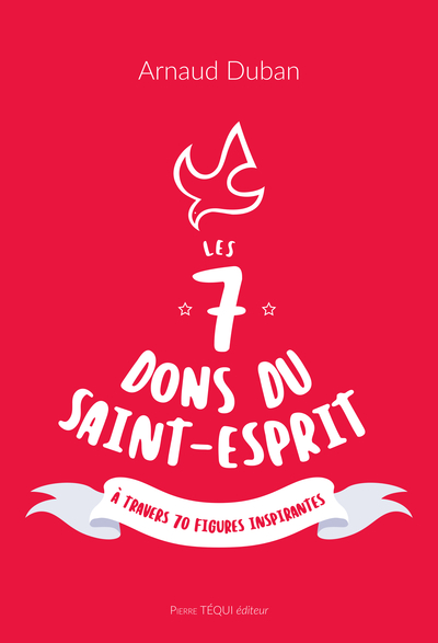 Les 7 Dons du Saint-Esprit