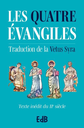 Les quatre évangiles - Traduction Vetus Syra - Version Poche (Turquoise)