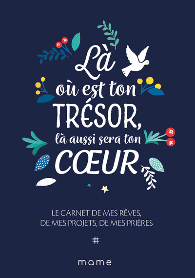 Là où est ton trésor, là aussi sera ton coeur - Carnet