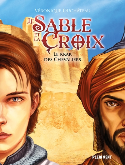 Le Sable et la Croix T.1 - Le krak des chevaliers
