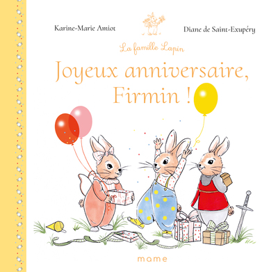 Joyeux Anniversaire Firmin (La Famille Lapin)