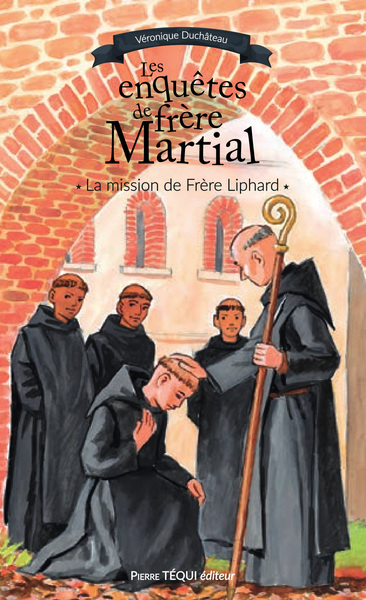 Les enquêtes de frère Martial - T.2