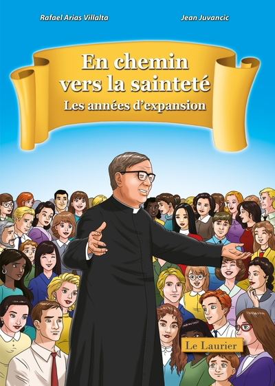 L'histoire de Saint Josémaria en BD T.2 - Les années d'expansion