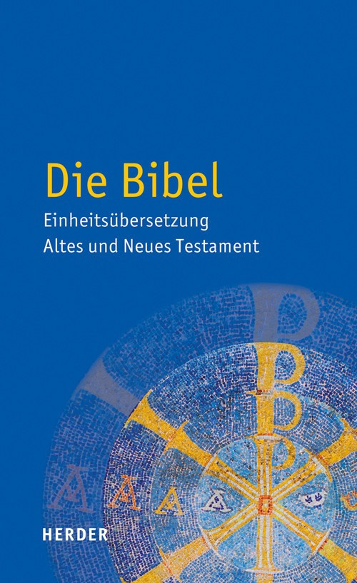 (DEU) Die Bibel - Altes und neues Testament (Einheitsübersetzung)