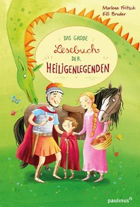 (DEU) Das große Lesebuch der Heiligenlegenden