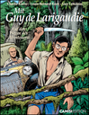 (DEU) Mit Guy de Larigaudie auf den Wegen des Abenteuers (Comics)