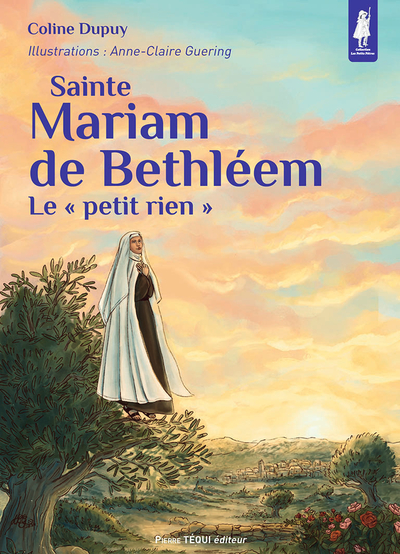 Sainte Mariam de Bethléem (col. Petits Pâtres)