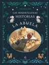 (ESP) Las Maravillosas Historias De La Abuela