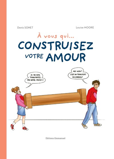 À vous qui... Construisez votre Amour