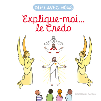 Explique-moi... Le Credo