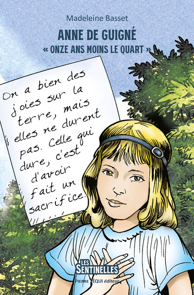 Anne de Guigné - Onze ans moins le quart (col. Les Sentinelles)