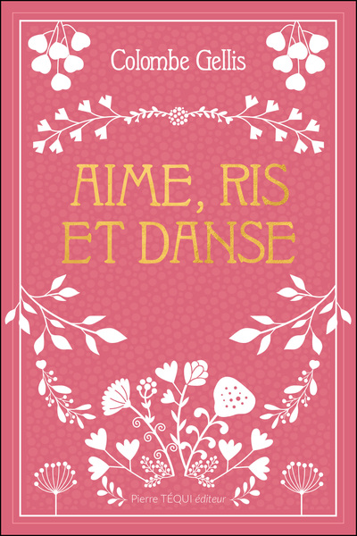 Aime, ris et danse