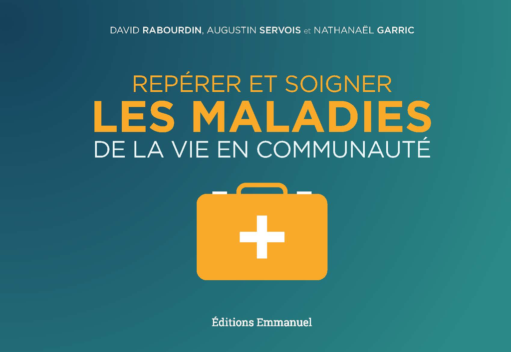 Repérer et soigner les maladies de la vie en communauté