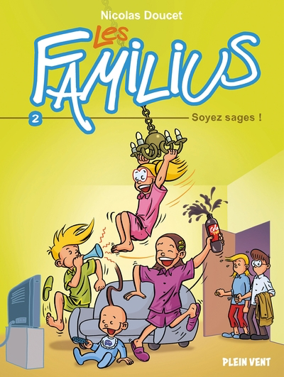 Les Familius T.02 - Soyez sages !