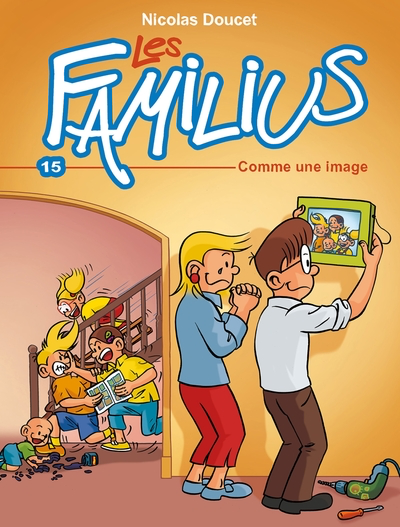 Les Familius T.15 - Comme une image