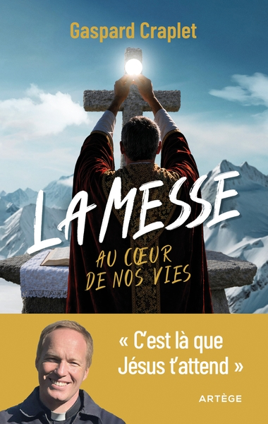 La Messe au coeur de nos vies