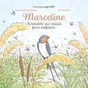 Marceline - L'hirondelle qui voulait faire confiance (col. Une Parole pour grandir)