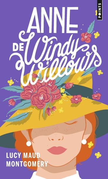 Anne - Tome 4 - Anne au domaine des peupliers (Anne de Windy Willows)