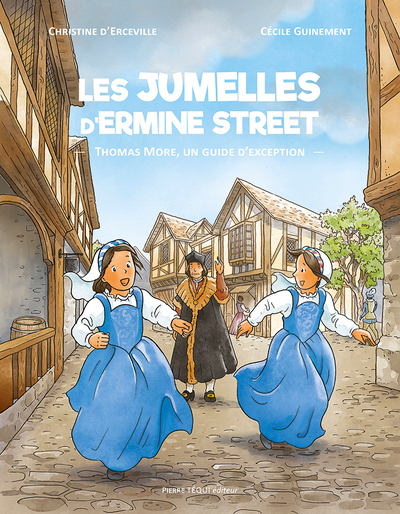 Les jumelles d'Ermine Street - Thomas More un guide d'exception