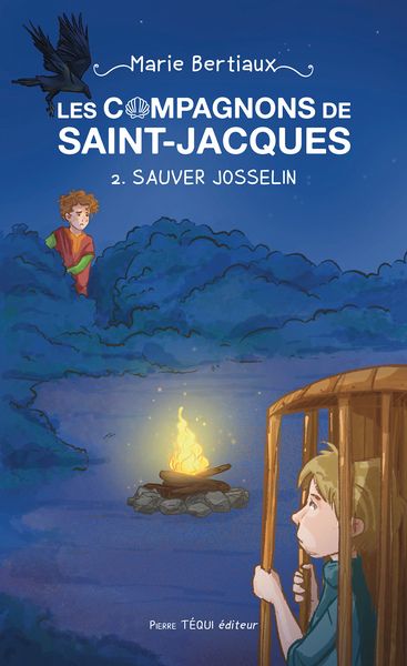 Les Compagnons de Saint-Jacques T.2 - Sauver Josselin