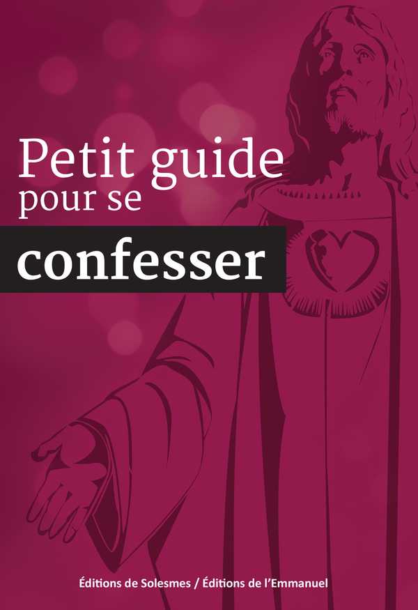 Petit Guide pour se Confesser (N-E)