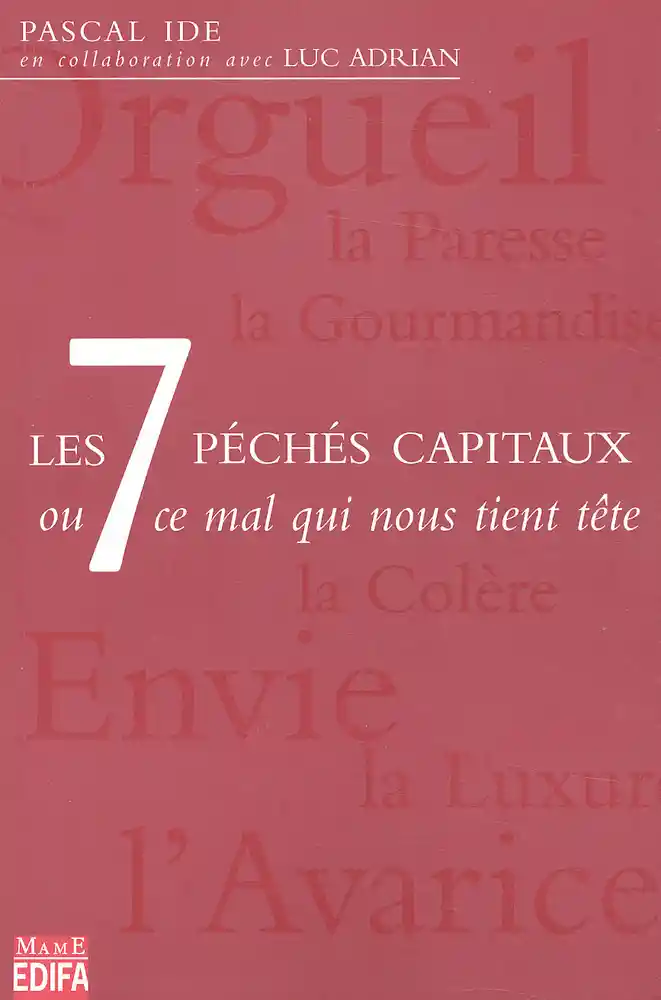 Les 7 Péchés Capitaux