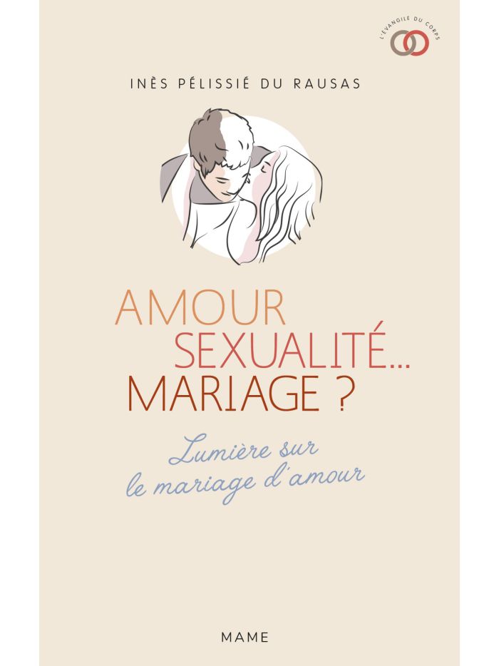 Amour, Sexualité, Mariage ?